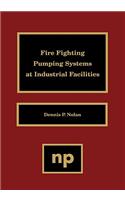 Fire Fighting Pumping Systems at Industrial Facilities