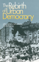 Rebirth of Urban Democracy