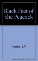 Black Feet of the Peacock