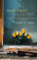 Broken Body, Healing Spirit