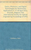 Optics, Photonics, and Digital Technologies for Multimedia Applications II