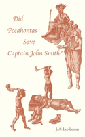 Did Pocahontas Save Captain John Smith?