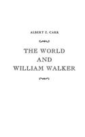 The World and William Walker