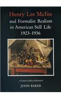 Henry Lee Mcfee and Formalist Realism in American Still Life, 1923-1936