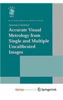 Accurate Visual Metrology from Single and Multiple Uncalibrated Images