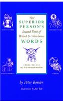 Superior Person's Second Book of Weird and Wondrous Words
