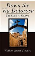 Down the Via Dolorosa