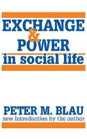 Exchange and Power in Social Life