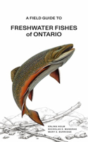 Fish Guide to Freshwater Fishes of Ontario