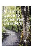 Family Guide to Concurent Disorders