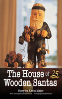 House of Wooden Santas