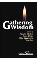 Gathering Wisdom