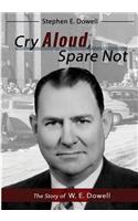 Cry Aloud, Spare Not