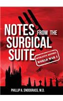 Notes from the Surgical Suite: Operative Report: World War I