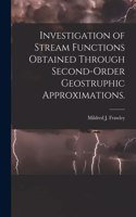 Investigation of Stream Functions Obtained Through Second-order Geostruphic Approximations.