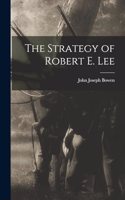 Strategy of Robert E. Lee