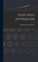 Steps Into Journalism