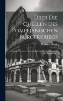 Über Die Quellen Des Pompejanischen Bürgerkriegs