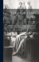 Lady's Last Stake