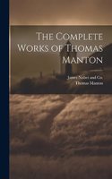 Complete Works of Thomas Manton