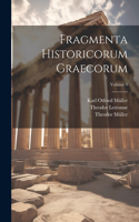 Fragmenta Historicorum Graecorum; Volume 4