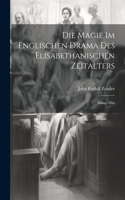 Magie Im Englischen Drama Des Elisabethanischen Zeitalters