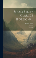 Short Story Classics (Foreign) ...