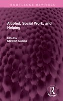 Alcohol, Social Work, and Helping