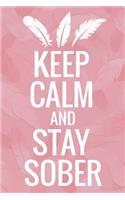Keep Calm and Stay Sober