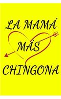 La Mama Mas Chingona