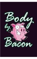 Body By Bacon