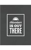 Adventure Is Out There