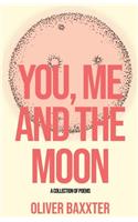 You, Me and the Moon