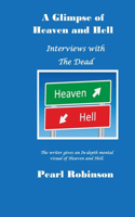 Glimpse of Heaven and Hell Interviews With the Dead