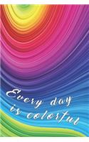 Every day is colorful: motivating notebook with color