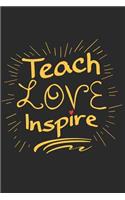 Teach Love Inspire