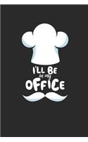 I'll Be in My Office