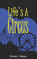 Life's A Circus