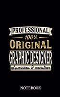 Professional Original Graphic Designer Notebook of Passion and Vocation