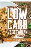 The Yummiest Delicious Low Carb Vegetarian Recipes