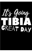 It's Going TIBIA Great Day: Skeletal Joke 6x9in 100 Page Journal, Planner, Notebook, Workbook, Diary