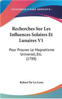 Recherches Sur Les Influences Solaires Et Lunaires V1