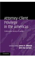 Attorney-Client Privilege in the Americas