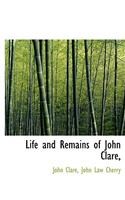 Life and Remains of John Clare,