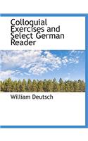Colloquial Exercises and Select German Reader: (English)