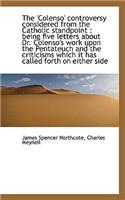 The 'Colenso' Controversy Considered from the Catholic Standpoint