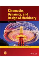 Kinematics, Dynamics, and Design of Machinery
