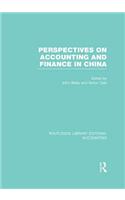 Perspectives on Accounting and Finance in China (RLE Accounting)