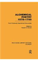 Alchemical Poetry, 1575-1700