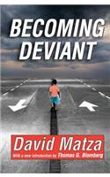 Becoming Deviant